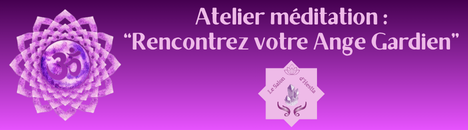 Atelier "Rencontrez votre Ange Gardien"